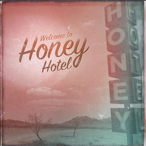 Welcome to Honey Hotel