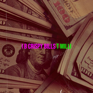 I B Crispy Bills (Explicit)