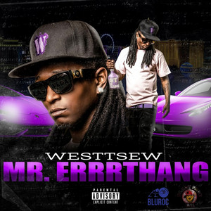 Mr. Errrthang (Explicit)
