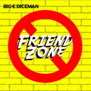 Friend Zone (Explicit)