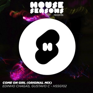 Come On Girl (Original Mix)