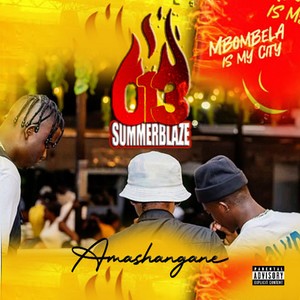 Summer blaze 013 (Mbombela Is My City) [Explicit]