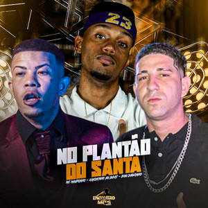 No Plantão do Santa (Explicit)