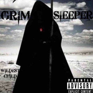 Grim Sleeper (Explicit)