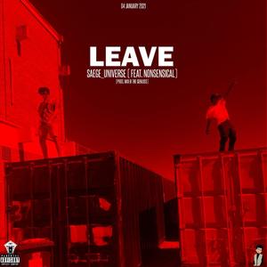 Leave (feat. Saege_Universe & Nonsensical)