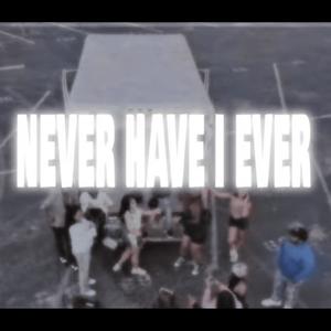 Never Have I Ever (feat. Tmann) [Explicit]