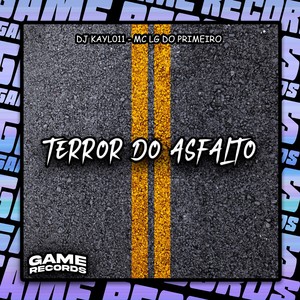 Terror Do Asfalto (Explicit)