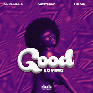 Good Loving (Explicit)