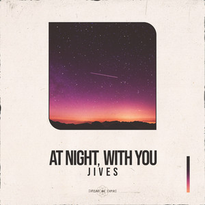 At night, with you