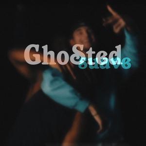 ~ Ghosted ~ (Explicit)