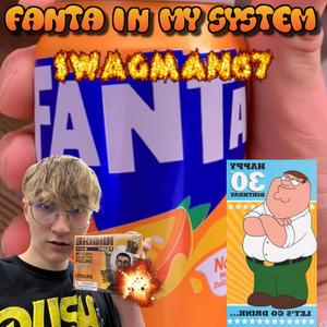 Fanta In My System (Explicit)