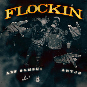 Flockin' (Explicit)