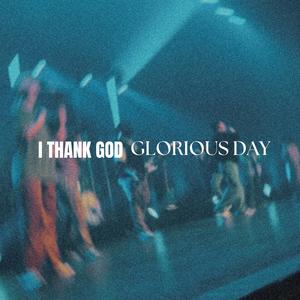 I Thank God / Glorious Day (feat. Linden Smoyer, Hasani Hunt, Gabrielle Ali & Jeroy)