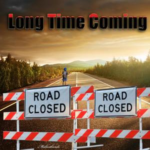 Long Time Coming (Explicit)