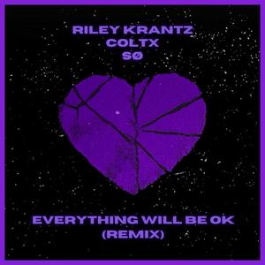 Everything Will Be OK (Remix)