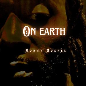On Earth (feat. YM & Sonny Deuce)