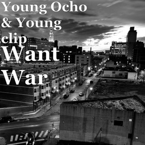 Want War (Explicit)