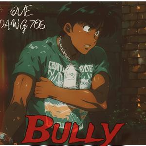 Bully (Explicit)