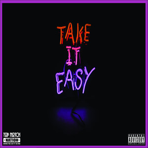 Take It Easy (Explicit)