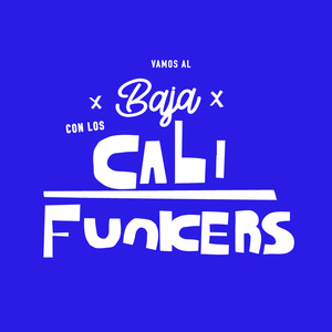 Vamos al Baja (Baja Beach Fest) (Explicit)