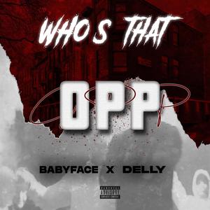 Who's That Opp(feat. Delly5314)