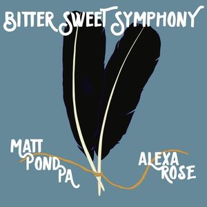 Bitter Sweet Symphony (feat. Alexa Rose)