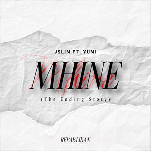 Mhine (The Ending Story)
