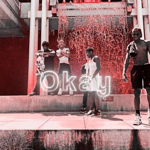 Okay!! (feat. notdamiere & CottrellWasHere) [Explicit]