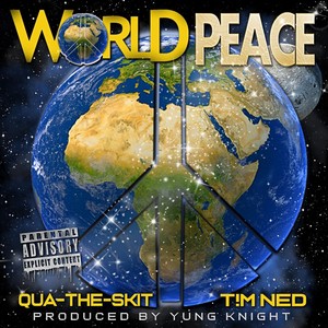 World Peace(feat. T!m Ned) (Explicit)