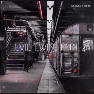 Evil Twins, Pt. 4 (Freestyle) (feat. EBK MO) [Explicit]