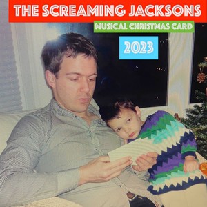 The Screaming Jacksons Musical Christmas Card 2023