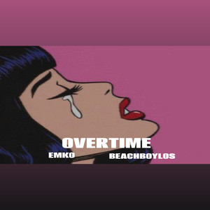 Overtime (Explicit)
