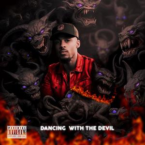 Dancing With The Devil (Explicit)