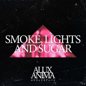 Smoke, lights and sugar