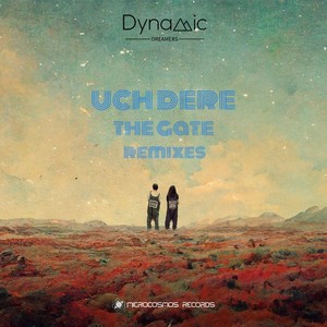 Uch Dere / The Gate (Remixes)