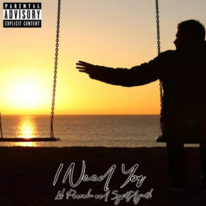 I Need You (Explicit)
