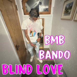 Blind Love (Explicit)