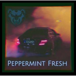 PEPPERMINT FRESH (Explicit)