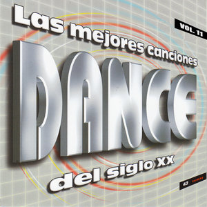 Las Mejores Canciones Dance del Siglo XX - Vol.11