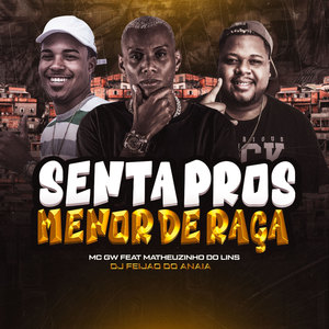 Senta Pros Menor de Raça (Explicit)