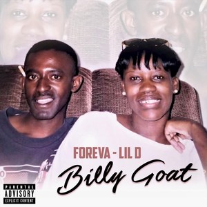 Foreva-Lil D Billy Goat (Explicit)