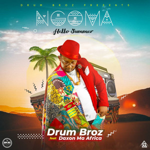 Ngoma "Hello Summer" (feat. Daxon MaAfrica)