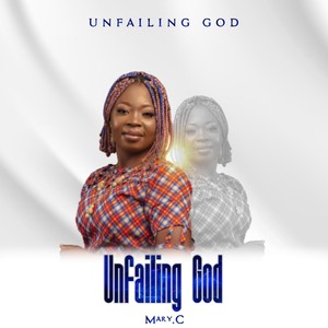 Unfailing God