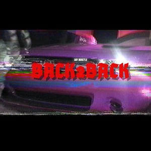 Back 2 Back (Explicit)