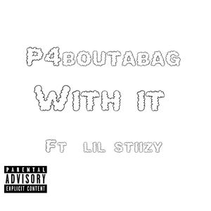 With it (remix) (feat. Lil Stiizy) [Explicit]