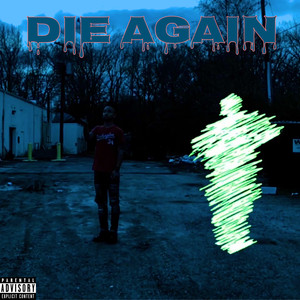 Die Again (Explicit)