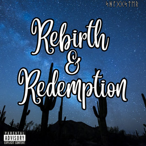 Rebirth & Redemption (Explicit)