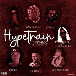 Hypetrain Cypher(Pioneer Series)[feat. Maleeq Souls, Quababa, Moobvee, Krayzie Tee, Leo Bright, Ems & Greenback] (Explicit)
