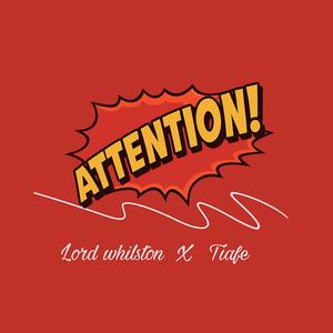 Attention! (feat. Tiafe)