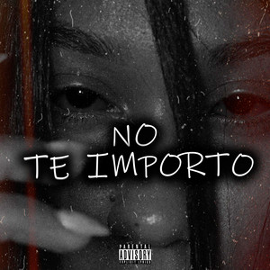 No Te Importo (Explicit)